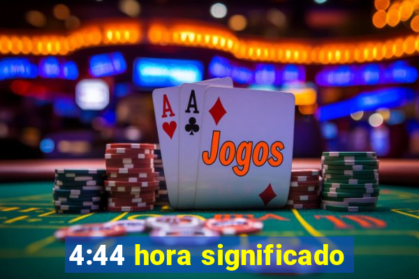 4:44 hora significado